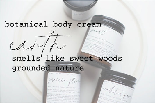 Botanical Body Cream | 8oz - 240ml | EARTH