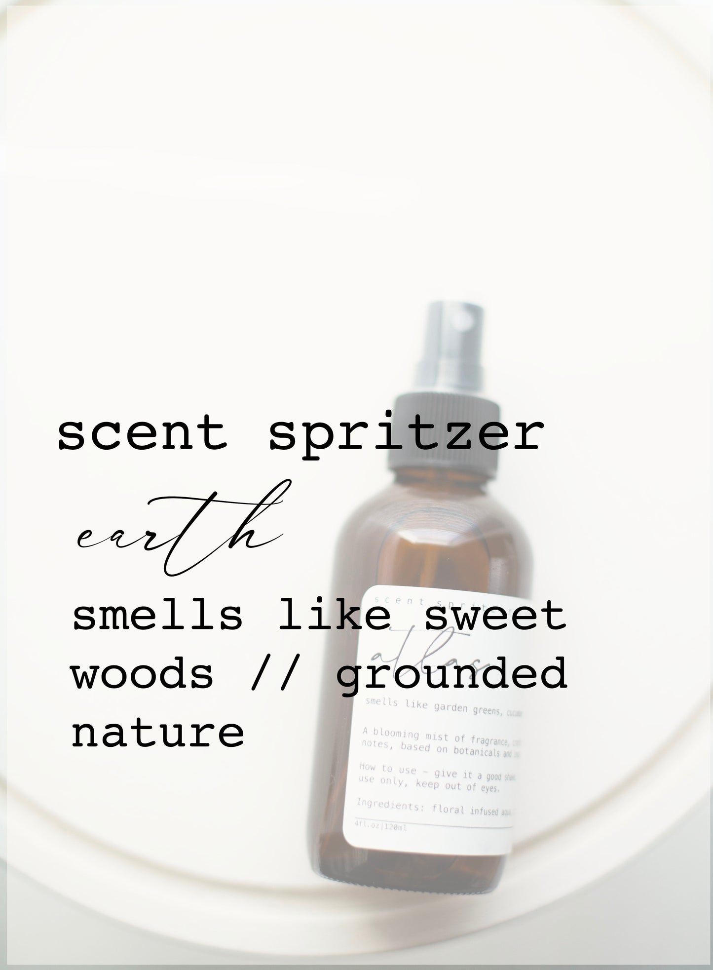Scent Spritzer | Fragrance Spray | EARTH