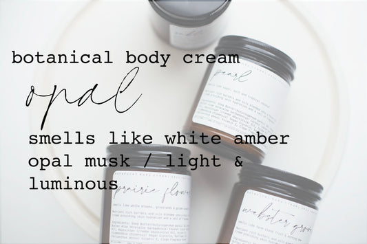 Botanical Body Cream | 8oz - 240ml | OPAL