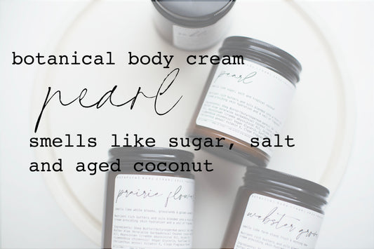 Botanical Body Cream | 8oz - 240ml | Pearl