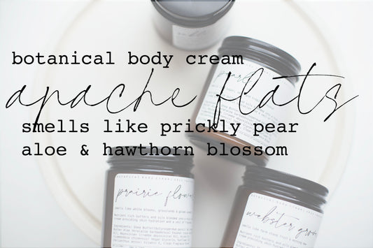 Botanical Body Cream | 8oz - 240ml  | APACHE FLATS