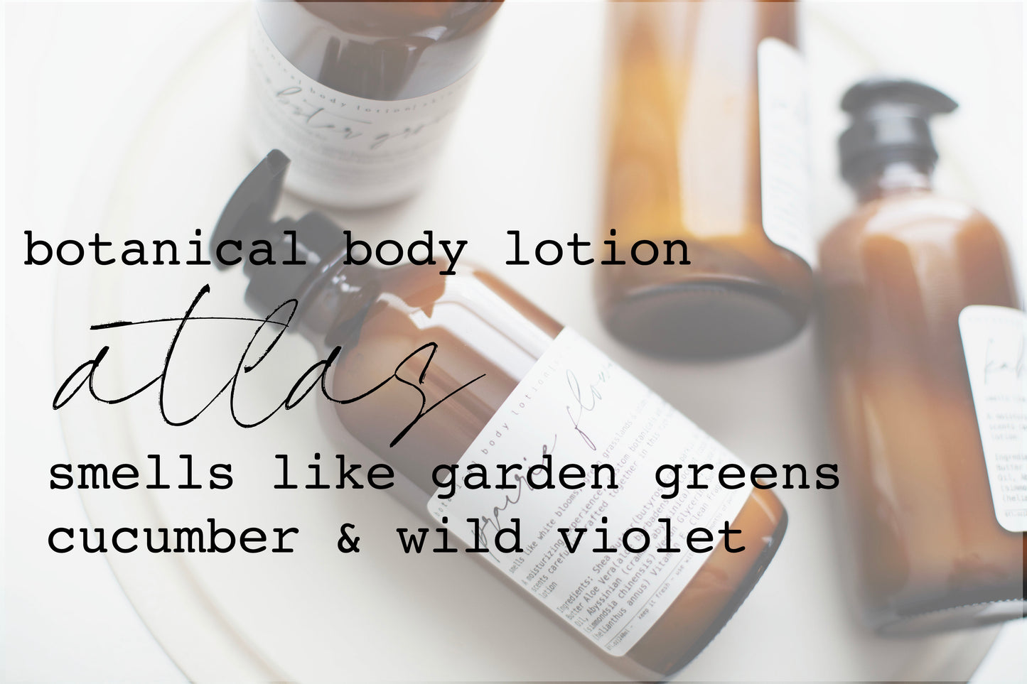 Botanical Body Lotion | 8oz - 240ml  | Atlas