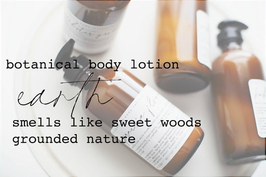 Botanical Body Lotion | 8oz - 240ml  | Earth