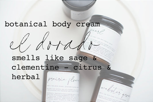 Botanical Body Cream | 8oz - 240ml  | EL DORADO